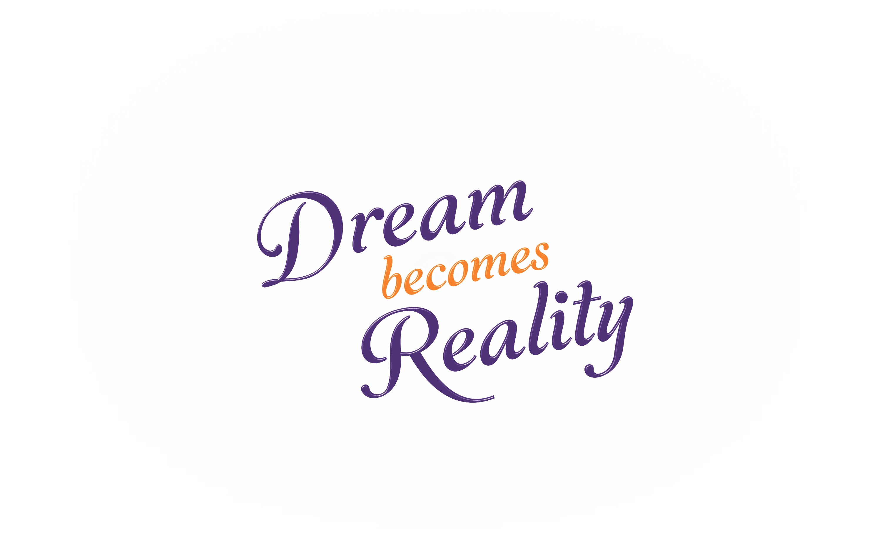 Dream becomes Reality